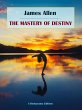 The Mastery of Destiny (eBook, ePUB) - Bild 1