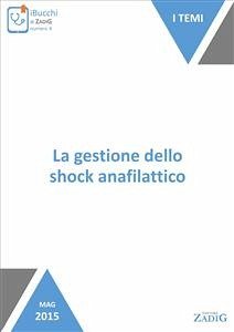 La gestione dello shock anafilattico (eBook, ePUB) - Scarpa, Nicoletta