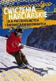 Ćwiczenia narciarskie dla początkujących i średnio-zaawansowanych (eBook, PDF)