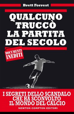 Qualcuno truccò la partita del secolo (eBook, ePUB) - Forrest, Brett