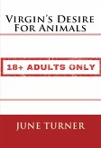 Virgin's Desire For Animals: Taboo Erotica (eBook, ePUB)