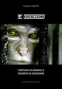 La vivisezione (eBook, ePUB) - Agabiti, Augusto