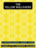 The Yellow Wallpaper (eBook, ePUB)