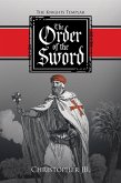 The Order of the Sword (eBook, ePUB) The Order of the Sword (eBook, ePUB)
