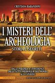 I misteri dell'archeologia. Storia e segreti (eBook, ePUB)