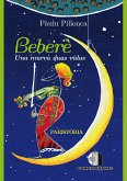 Bebere' - Una murva duas vidas (eBook, ePUB)