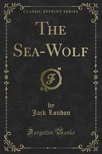 The Sea-Wolf (eBook, PDF)