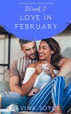 Love In February - Week 2 (eBook, ePUB)