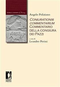 Coniurationis commentarium / Commentario della congiura dei Pazzi (eBook, PDF) - Angelo, Poliziano,; Leandro (a cura di), Perini,