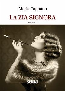 La zia signora (eBook, ePUB) - Capuano, Maria