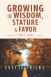 Growing in Wisdom, Stature & Favor... - Bild 1