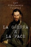 La guerra e la pace (eBook, ePUB)