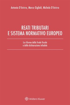 Reati tributari e sistema normativo europeo (eBook, ePUB) - D'Avirro, Antonio; D'Avirro, Michele; Giglioli, Marco