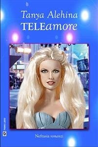 Teleamore (eBook, ePUB) - Alehina, Tanya