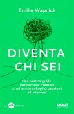 Diventa chi sei (eBook, ePUB)