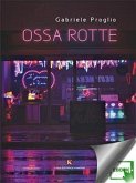 Ossa Rotte (eBook, ePUB)