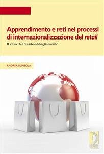 Apprendimento e reti nei processi di internazionalizzazione del retail (eBook, PDF) - Andrea, Runfola,