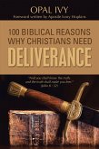 100 Biblical Reasons Why Christians Need Deliverance (eBook, ePUB)