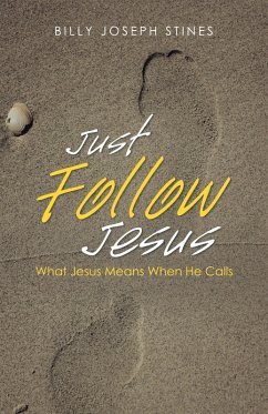 Just Follow Jesus (eBook, ePUB) - Stines, Billy Joseph