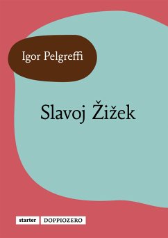 Slavoj Žižek (eBook, ePUB) - Pelgreffi, Igor
