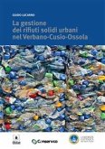 La gestione dei rifiuti solidi urbani nel Verbano-Cusio-Ossola (eBook, ePUB)