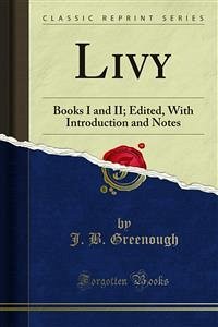 Livy (eBook, PDF) - B. Greenough, J.