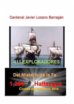 411 Exploradores del Misterio de la Fe (eBook, PDF) - Javier Lozano Barragán, Cardenal