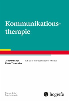 Kommunikationstherapie (eBook, PDF) - Engl, Joachim; Thurmaier, Franz
