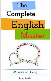 The Complete English Master (eBook, ePUB) - Smith, Jenny