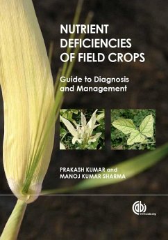 Nutrient Deficiencies of Field Crops (eBook, ePUB) - Kumar, Prakash; Sharma, Manoj Kumar