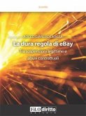 La dura regola di eBay (eBook, ePUB)