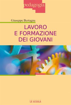 Lavoro e formazione dei giovani (eBook, ePUB) - Bertagna, Giuseppe