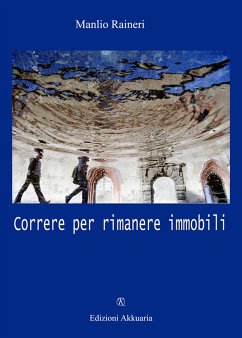 Correre per rimanere immobile (eBook, ePUB) - Ranieri, Manlio
