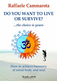 Do you want to live or survive? (eBook, ePUB) - Cammarota, Raffaele