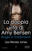 La doppia vita di Amy Bensen. Bugie e tradimenti (eBook, ePUB)