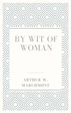 By wit of woman (eBook, ePUB)