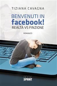 Benvenuti in Facebook! (eBook, ePUB) - Cavagna, Tiziana