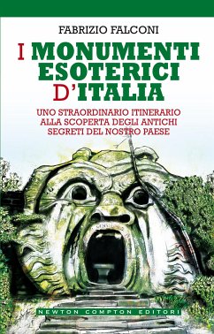 I monumenti esoterici d'Italia (eBook, ePUB) - Falconi, Fabrizio