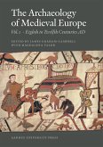 The Archaeology of Medieval Europe 1 (eBook, PDF)