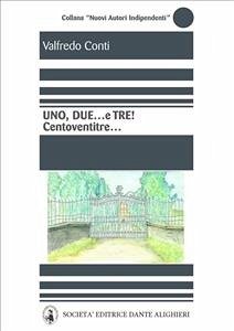 Cover UNO,DUE...e TRE! Centoventitre... (eBook, PDF)