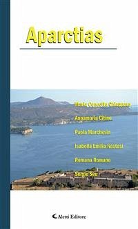 Aparctias (eBook, ePUB) - Citino, Annamaria; Concetta Chiappara, Maria; Emilia Nastasi, Isabella; Marchesin, Paola; Romano, Romana; Seu, Sergio