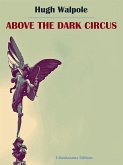 Above the Dark Circus (eBook, ePUB)