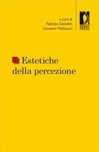 Estetiche della percezione (eBook, PDF) - Fabrizio, Desideri,; Giovanni, Matteucci,
