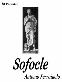 Sofocle (eBook, ePUB) - Ferraiuolo, Antonio