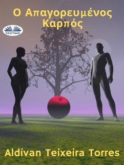 Ο Απαγορευμένος Καρπός (eBook, ePUB) - Torres, Aldivan Teixeira