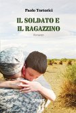 Il soldato e il ragazzino (eBook, ePUB) Il soldato e il ragazzino (eBook, ePUB)