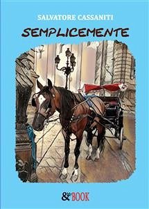 Semplicemente (eBook, ePUB) - Cassaniti, Salvatore