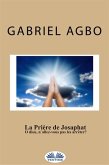 La Prière De Josaphat : "O Dieu, N'Allez-Vous Pas Les Arrêter ?" (eBook, ePUB)