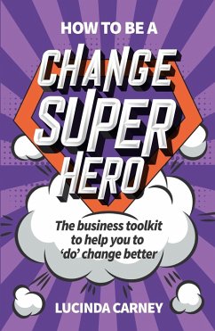 Cover How to be a Change Superhero (eBook, ePUB)