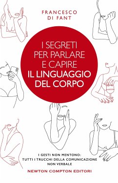 Cover I segreti per parlare e capire il linguaggio del corpo (eBook, ePUB)
